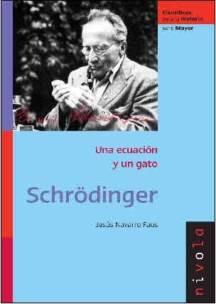 SCHRODINGER.UNA ECUACION Y EL GATO (CIENTIFICOS PARA LA HISTORIA,SERIE MAYOR) | 9788492493425 | NAVARRO, JESUS | Llibreria La Gralla | Llibreria online de Granollers