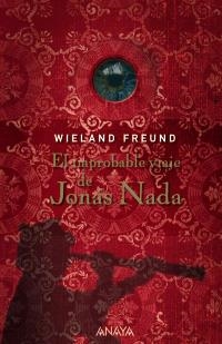 IMPROBABLE VIAJE DE JONÁS NADA, EL | 9788466785075 | FREUND, WIELAND | Llibreria La Gralla | Llibreria online de Granollers