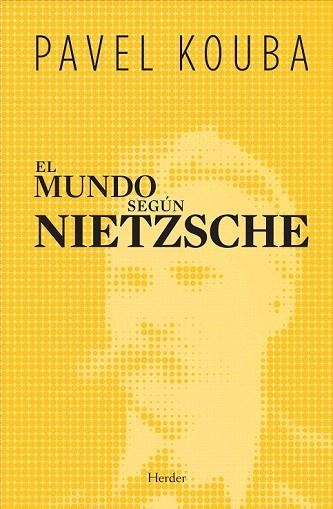 MUNDO SEGUN NIETZSCHE, EL | 9788425425585 | KOUBA, PAVEL | Llibreria La Gralla | Llibreria online de Granollers