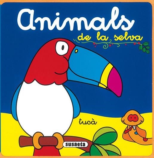 ANIMALS DE LA SELVA | 9788430571390 | SUSAETA, EQUIPO | Llibreria La Gralla | Llibreria online de Granollers