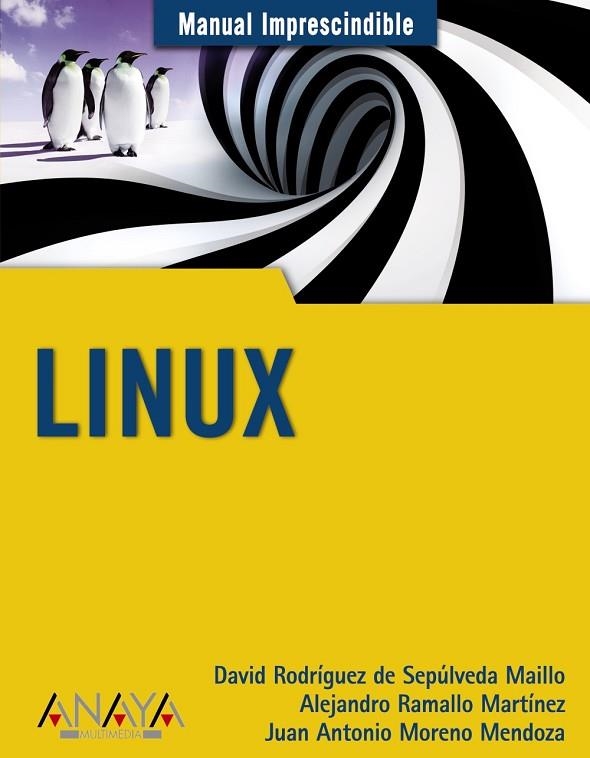 LINUX (MANUAL IMPRESCINDIBLE) | 9788441526198 | RODRÍGUEZ, DAVID I D´ALTRES | Llibreria La Gralla | Llibreria online de Granollers