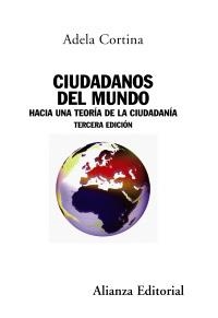 CIUDADANOS DEL MUNDO | 9788420684154 | CORTINA ORTS, ADELA | Llibreria La Gralla | Llibreria online de Granollers