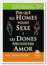 PER QUE ELS HOMES VOLEN SEXE I LES DONES NECESSITEN AMOR | 9788497353243 | PEASE, ALLAN Y BARBARA | Llibreria La Gralla | Llibreria online de Granollers