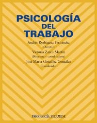 PSICOLOGÍA DEL TRABAJO | 9788436822762 | RODRÍGUEZ FERNÁNDEZ, ANDRÉS / ZARCO MARTÍN, VICTOR | Llibreria La Gralla | Llibreria online de Granollers