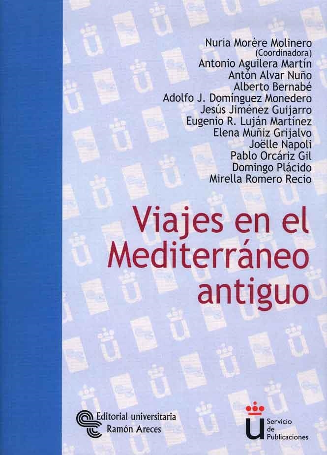 VIAJES EN EL MEDITERRÁNEO ANTIGUO | 9788480048248 | MORÈRE MOLINERO, NURIA (COORD.) | Llibreria La Gralla | Llibreria online de Granollers