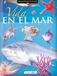 VIDA EN EL MAR (MINIPRÁCTICOS) | 9788498066838 | TODOLIBRO, EQUIPO | Llibreria La Gralla | Llibreria online de Granollers