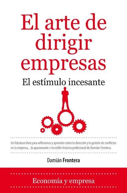 ARTE DE DIRIGIR EMPRESAS, EL | 9788492573684 | FRONTERA ROIG, DAMIÁN | Llibreria La Gralla | Llibreria online de Granollers