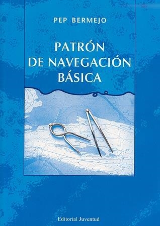 PATRON DE NAVEGACION BASICA | 9788426137449 | BERMEJO, PEP | Llibreria La Gralla | Llibreria online de Granollers