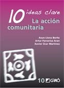 10 IDEAS CLAVE. LA ACCIÓN COMUNITARIA | 9788478277049 | LLENA BERÑE; PARCERISA ARAN; UCAR MARTINEZ | Llibreria La Gralla | Llibreria online de Granollers