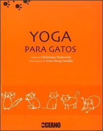 YOGA PARA GATOS | 9788475565972 | WADSWORTH, CHRISTIÉNNE | Llibreria La Gralla | Librería online de Granollers