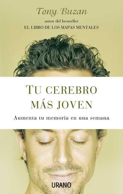 TU CEREBRO MAS JOVEN. AUMENTA TU MEMORIA EN UNA SEMANA | 9788479537074 | BUZAN, TONY | Llibreria La Gralla | Librería online de Granollers