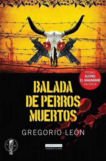 BALADA DE  PERROS MUERTOS | 9788497637206 | LEON, GREGORIO | Llibreria La Gralla | Llibreria online de Granollers