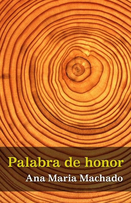 PALABRA DE HONOR | 9788420423630 | MACHADO, ANA MARÍA | Llibreria La Gralla | Librería online de Granollers