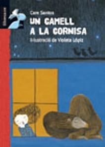 CAMELL A LA CORNISA, UN (LLIBRESAURE + ANYS) | 9788479424893 | SANTOS, CARE | Llibreria La Gralla | Librería online de Granollers