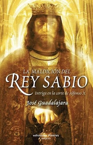 MALDICIÓN DEL REY SABIO, LA | 9788496952461 | GUADALAJARA, JOSE | Llibreria La Gralla | Librería online de Granollers