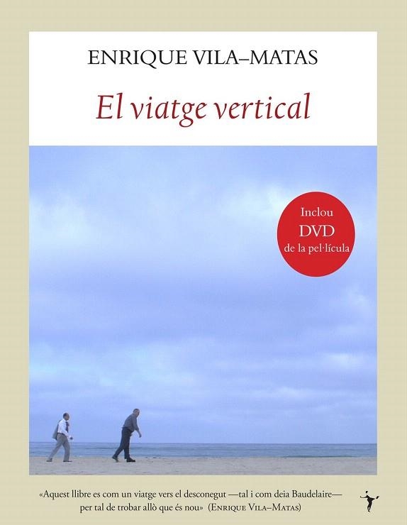 VIATGE VERTICAL, EL (INCLOU DVD) | 9788496601642 | VILA MATAS, ENRIQUE | Llibreria La Gralla | Llibreria online de Granollers