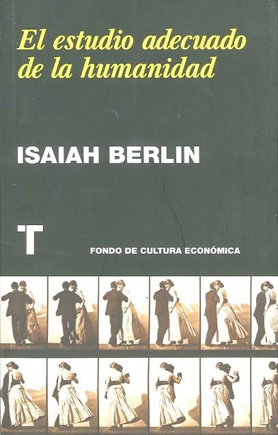 ESTUDIO ADECUADO DE LA HUMANIDAD, EL | 9788475069173 | BERLIN, ISAIAH | Llibreria La Gralla | Llibreria online de Granollers