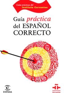 GUIA DEL ESPAÑOL CORRECTO | 9788467029277 | INSTITUTO CERVANTES | Llibreria La Gralla | Librería online de Granollers