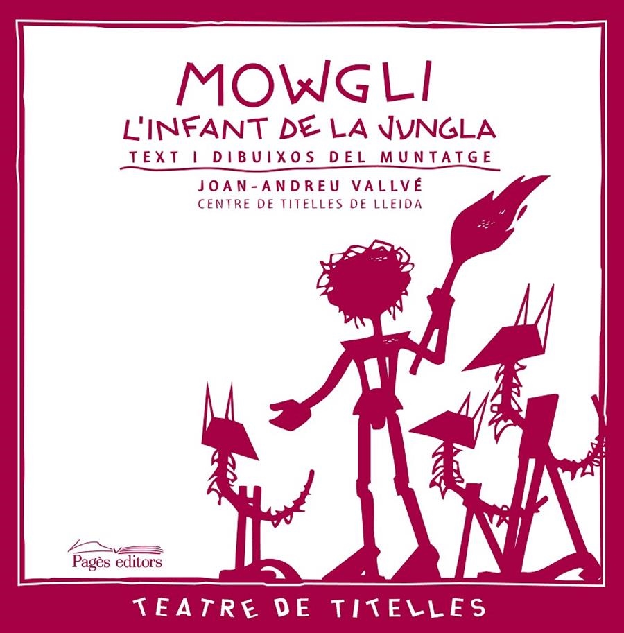 MOWGLI L'INFANT DE LA JUNGLA | 9788497797795 | VALLVÉ, JOAN ANDREU | Llibreria La Gralla | Llibreria online de Granollers