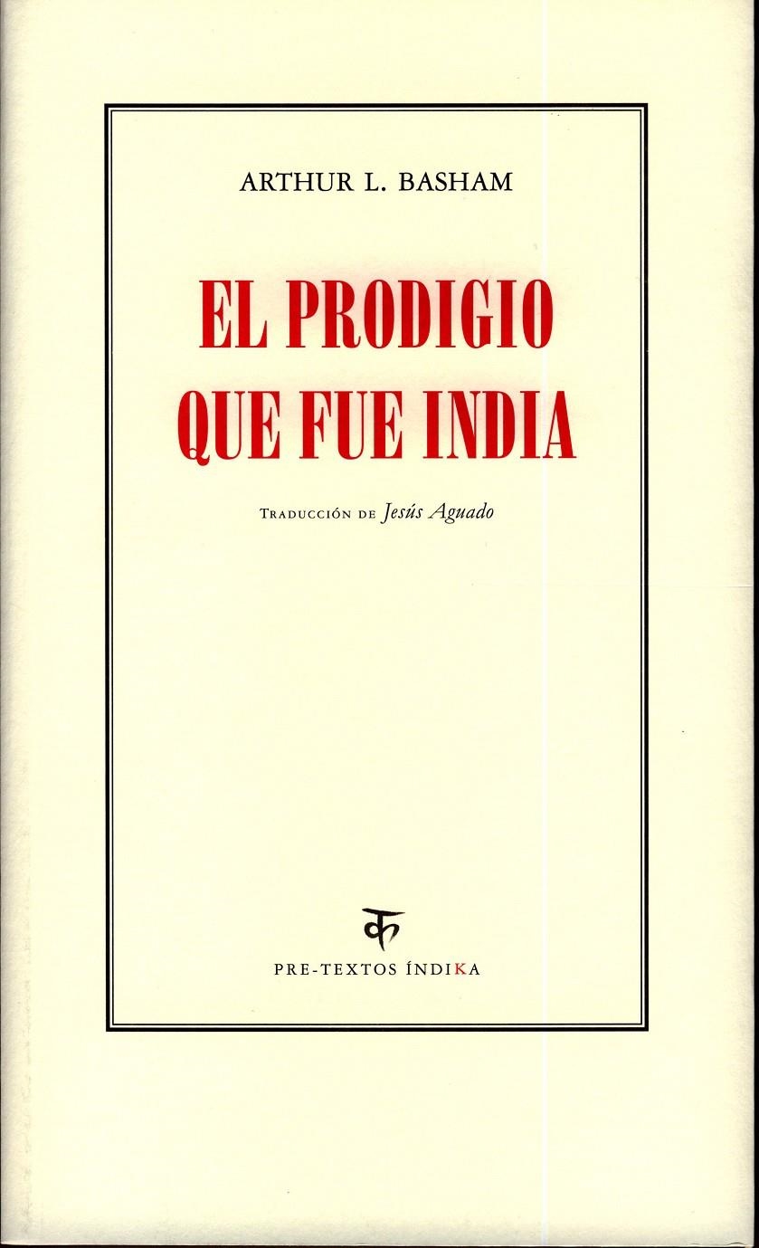 PRODIGIO QUE FUE INDIA, EL | 9788481919509 | BASHAM, ARTHUR L. | Llibreria La Gralla | Librería online de Granollers