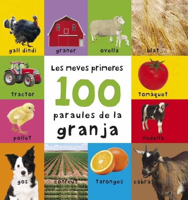 MEVES PRIMERES 100 PARAULES DE LA GRANJA, LES | 9788448829032 | VARIOS AUTORES | Llibreria La Gralla | Llibreria online de Granollers