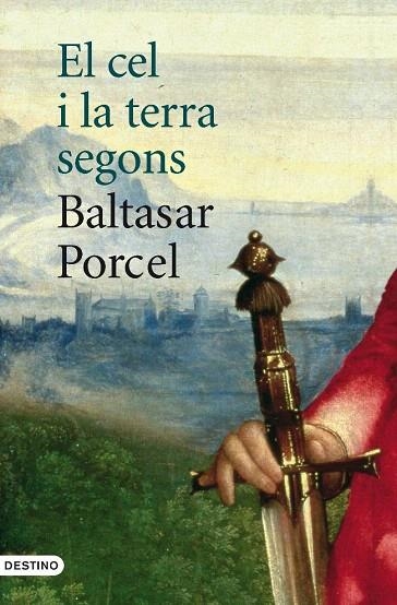 CEL I LA TERRA SEGONS BALTASAR PORCEL | 9788497101110 | PORCEL, BALTASAR (ACABAT PER ALTRES) | Llibreria La Gralla | Llibreria online de Granollers