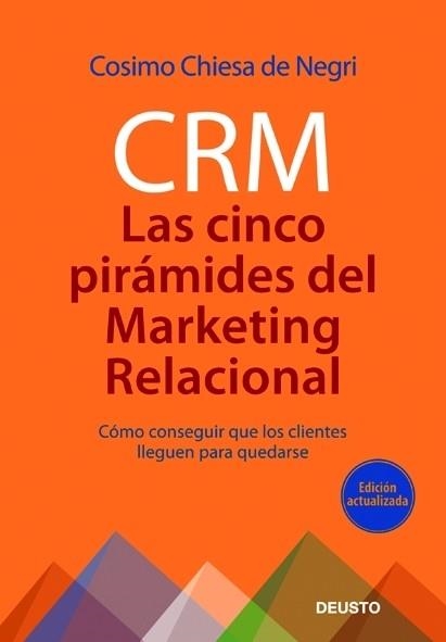 CRM. LAS CINCO PIRAMIDES DEL MARKETING RELACIONAL | 9788423427215 | CHIESA DE NEGRI, COSIMO | Llibreria La Gralla | Librería online de Granollers