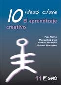 10 IDEAS CLAVE. EL APRENDIZAJE CREATIVO | 9788478277117 | PEP ALSINA, MARAVILLAS DÍAZ, ANDREA GIRÁLDEZ, GOTZON IBARRETXE | Llibreria La Gralla | Llibreria online de Granollers