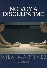 NO VOY A DISCULPARME | 9788492813049 | MARTINEZ, MILA | Llibreria La Gralla | Librería online de Granollers