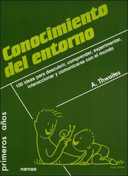 CONOCIMIENTO DEL ENTORNO | 9788427716025 | THWAITES, ALAN | Llibreria La Gralla | Librería online de Granollers