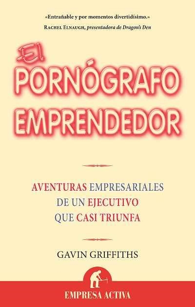 PORNOGRAFO EMPRENDEDOR, EL | 9788492452293 | GRIFFITHS, GAVIN | Llibreria La Gralla | Librería online de Granollers