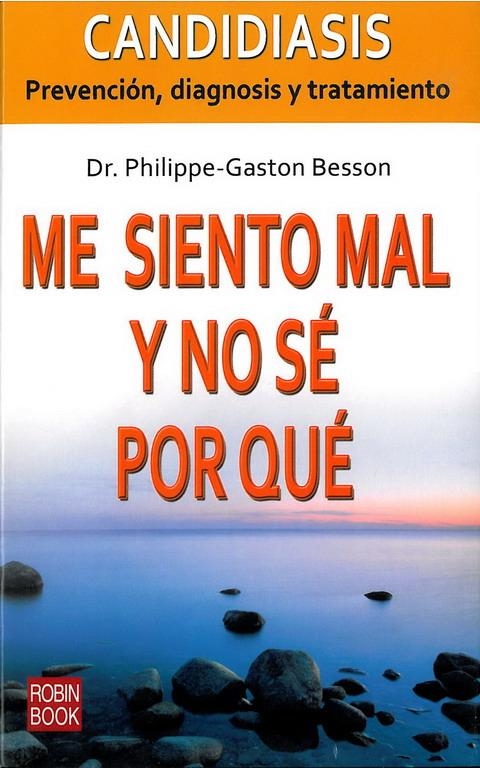 ME SIENTO MAL Y NO SE POR QUE | 9788479279721 | GASTON BESSON,PHILIPPE | Llibreria La Gralla | Llibreria online de Granollers