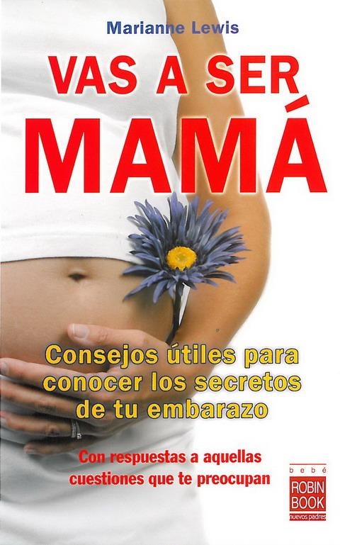 VAS A SER MAMA | 9788499170053 | LEWIS, MARIANNE | Llibreria La Gralla | Llibreria online de Granollers