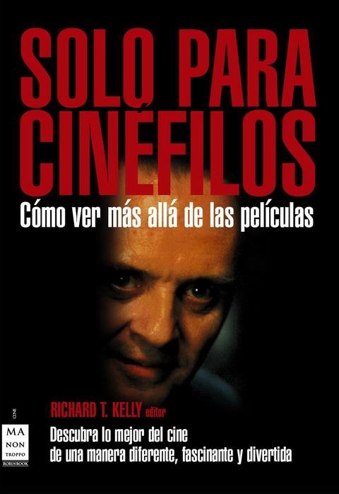 SOLO PARA CINEFILOS | 9788496924581 | KELLY, RICHARD T. | Llibreria La Gralla | Llibreria online de Granollers