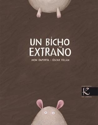 BICHO EXTRAÑO, UN | 9788496957671 | DAPORTA, MON / VILLAN, OSCAR | Llibreria La Gralla | Librería online de Granollers