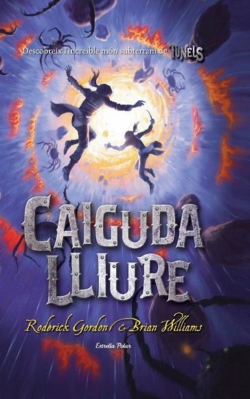 CAIGUDA LLIURE (L'ILLA DEL TEMPS, 21) | 9788499320175 | GORDON, RODERICK - WILLIAMS, BRIAN | Llibreria La Gralla | Llibreria online de Granollers