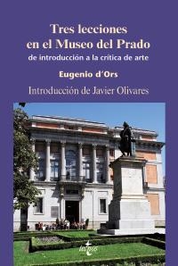 TRES LECCIONES EN EL MUSEO DEL PRADO | 9788430949960 | ORS, EUGENIO D' | Llibreria La Gralla | Llibreria online de Granollers