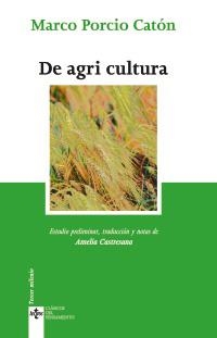 DE AGRI CULTURA | 9788430949014 | CATÓN, MARCO PORCIO | Llibreria La Gralla | Llibreria online de Granollers