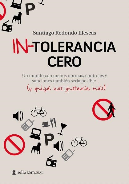 IN-TOLERANCIA CERO | 9788493738129 | REDONDO ILLESCAS, SANTIAGO | Llibreria La Gralla | Llibreria online de Granollers