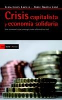 CRISIS CAPITALISTA Y ECONOMÍA SOLIDARIA | 9788498880335 | LAVILLE, JEAN LOUIS / GARCÍA JANÉ, JORDI | Llibreria La Gralla | Llibreria online de Granollers