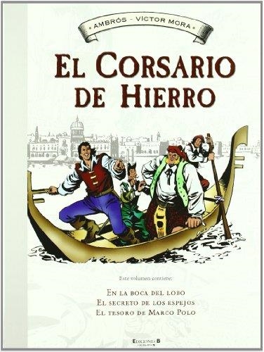 CORSARIO DE HIERRO 2, EL | 9788466641098 | AMBROS; MORA, VICTOR | Llibreria La Gralla | Llibreria online de Granollers