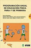 PROGRAMACION ANUAL DE EDUCACION FISICA PARA 1º DE PRIMARIA | 9788497291460 | AA.VV. | Llibreria La Gralla | Llibreria online de Granollers