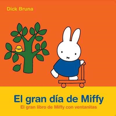 GRAN DIA DE MIFFY, EL. EL GRAN LIBRO DE MIFFY CON VENTANITAS | 9788434236455 | BRUNA, DICK | Llibreria La Gralla | Llibreria online de Granollers