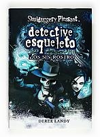 SIN ROSTRO, LOS (SKULDUGGERY PLEASANT DETECTIVE ESQUELETO, 3) | 9788467536157 | LANDY, DEREK | Llibreria La Gralla | Llibreria online de Granollers