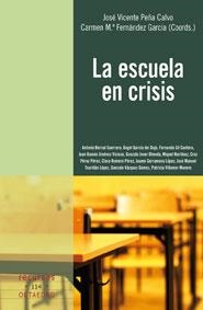 ESCUELA EN CRISIS, LA (RECURSOS, 114) | 9788499210162 | PEÑA CALVO, JOSÉ VICENTE; FERNÁNDEZ GARCÍA, CARMEN MARÍA | Llibreria La Gralla | Llibreria online de Granollers