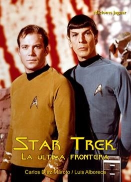 STAR TREK. LA ULTIMA FRONTERA | 9788496423763 | DÍAZ, CARLOS / ALBORECA, LUIS | Llibreria La Gralla | Llibreria online de Granollers