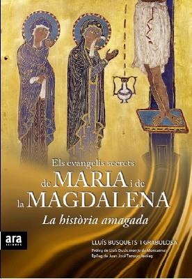 EVANGELIS SECRETS DE MARIA I DE MAGDALENA, ELS | 9788492552023 | BUSQUETS I GRABULOSA | Llibreria La Gralla | Llibreria online de Granollers