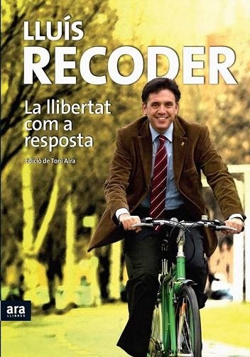 LLIBERTAT COM A RESPOSTA, LA | 9788492552160 | RECODER, LLUIS | Llibreria La Gralla | Llibreria online de Granollers