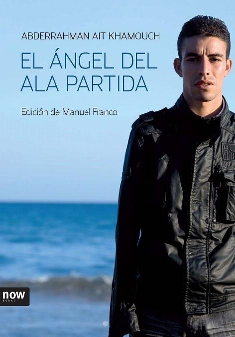 ANGEL DEL ALA PARTIDA, EL | 9788493660260 | AIT KHAMOUCH, ABDERRAHMAN | Llibreria La Gralla | Llibreria online de Granollers