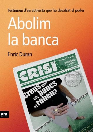 ABOLIM LA BANCA | 9788492552627 | DURAN, ENRIC | Llibreria La Gralla | Llibreria online de Granollers